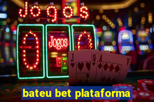 bateu bet plataforma